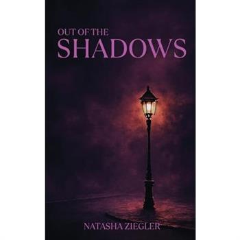 Out of the Shadows