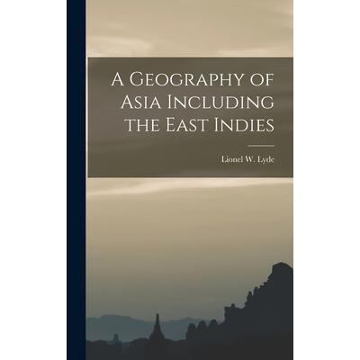 A Geography of Asia Including the East Indies
