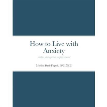 How to Live with Anxiety
