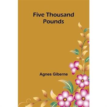 Five thousand pounds