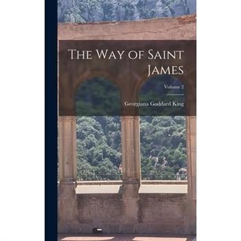 The Way of Saint James; Volume 2
