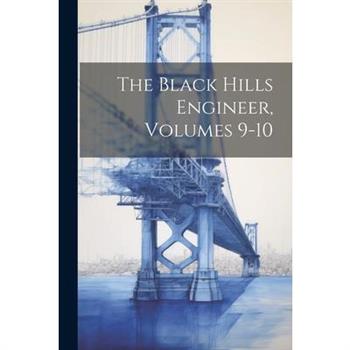 The Black Hills Engineer, Volumes 9-10