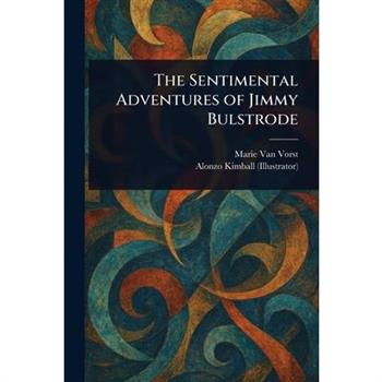 The Sentimental Adventures of Jimmy Bulstrode