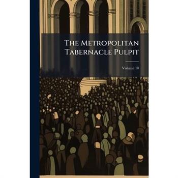 The Metropolitan Tabernacle Pulpit