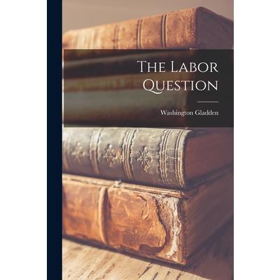 The Labor Question