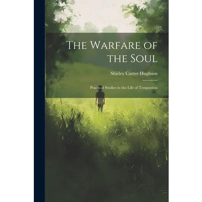 The Warfare of the Soul