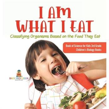 I Am What I Eat