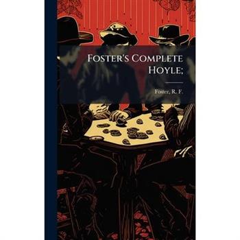 Foster's Complete Hoyle;