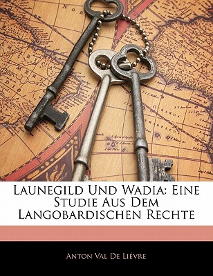 Launegild Und Wadia