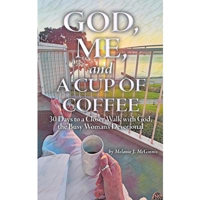 God, Me, and a Cup of Coffee