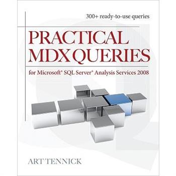 Practical MDX Queries: For Microsoft SQL Server Analysis Services 2008
