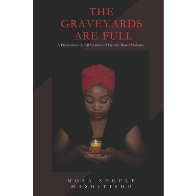 The Graveyards Are Full