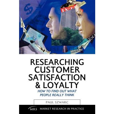 Researching Customer Satisfaction & Loyalty