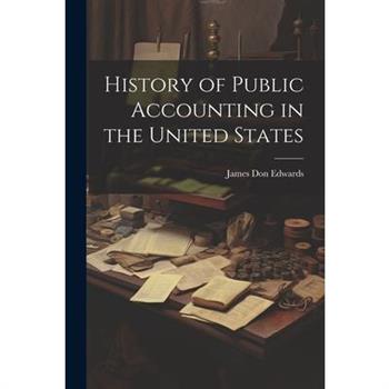 History of Public Accounting in the United States