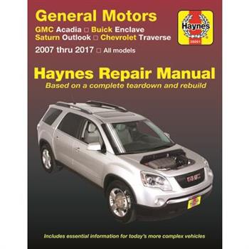 General Motors Gmc Acadia ’07-’16, Buick Enclave ’08-’17, Saturn Outlook ’07-’10 and Chevr