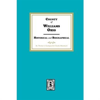 Williams County, Ohio Historical and Biographical