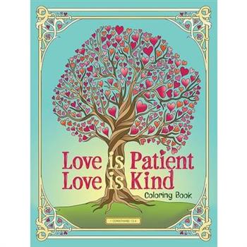 Love Is Patient, Love Is Kind Coloring Book