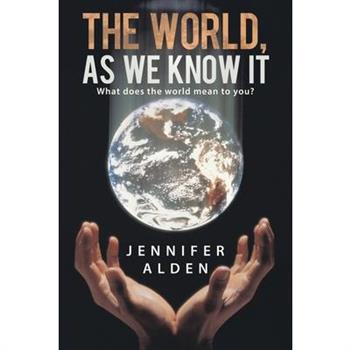 The World, As We Know It