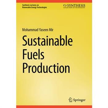Sustainable Fuels Production