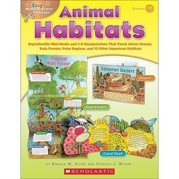 Easy Make & Learn Projects Animal Habitats Grades 2-3