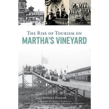 The Rise of Tourism on Martha’s Vineyard