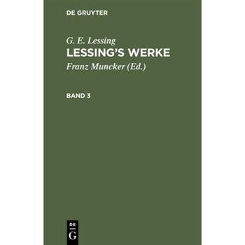 G. E. Lessing: Lessing's Werke. Band 3