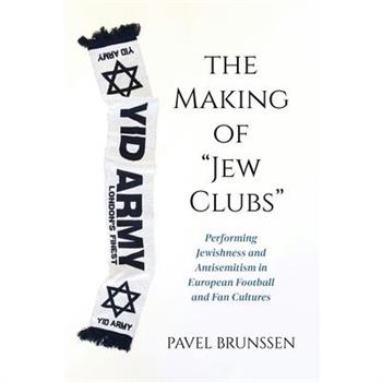 The Making of "Jew Clubs"