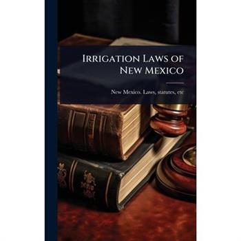 Irrigation Laws of New Mexico
