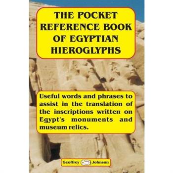 The Pocket Reference Book of Egyptian Hieroglyphs