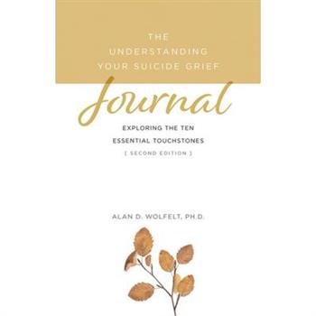 The Understanding Your Suicide Grief Journal