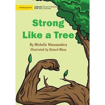 Strong Like a Tree