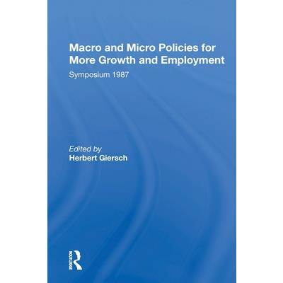 Macro and Micro Policies for More Growth and Employment