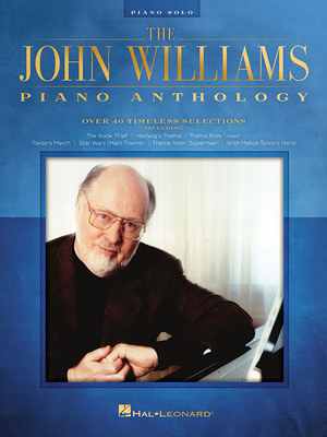 The John Williams Piano Anthology The John Williams Piano Anthology