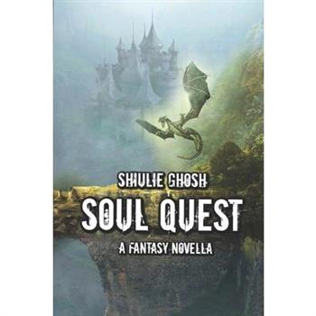 Soul Quest - A Fantasy Novella