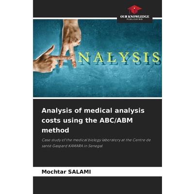 Analysis of medical analysis costs using the ABC/ABM method