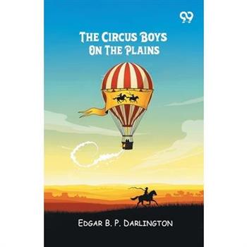 The Circus Boys On The Plains