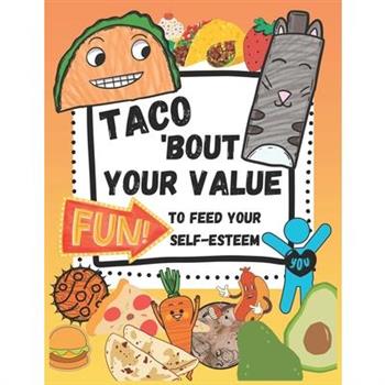 Taco ’Bout Your Value