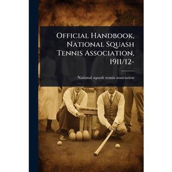 Official Handbook, National Squash Tennis Association, 1911/12-