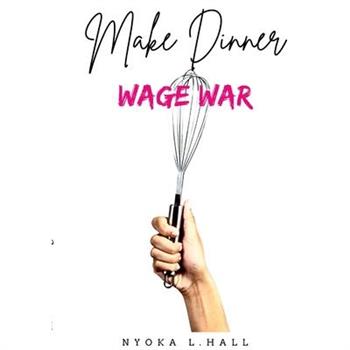 Make Dinner Wage War