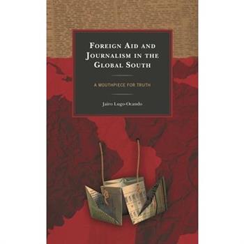 Foreign Aid and Journalism in the Global South