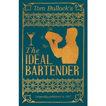 Tom Bullock's The Ideal Bartender