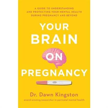 Your Brain on Pregnancy