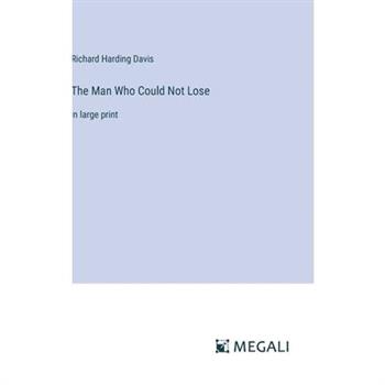 The Man Who Could Not Lose