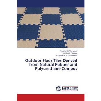 Outdoor Floor Tiles Derived from Natural Rubber and Polyurethane Compos
