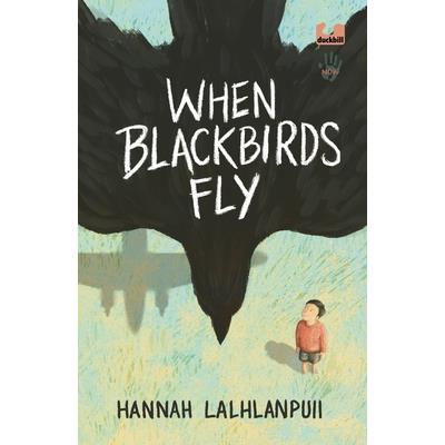 When Blackbirds Fly (Not Our War Series)