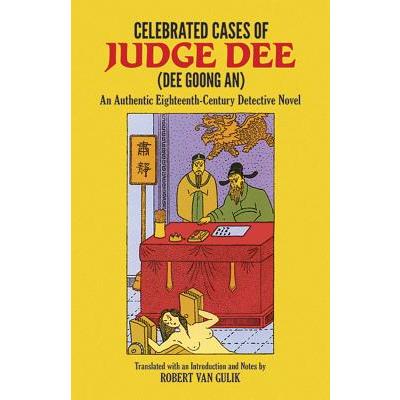 Celebrated Cases of Judge Dee = Dee Goong an