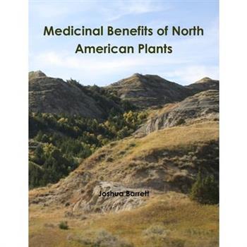 Medicinal Benefits of North American Plants