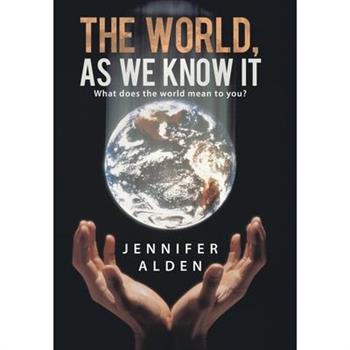 The World, As We Know It