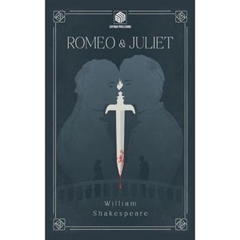 Romeo and Juliet (Annotated)