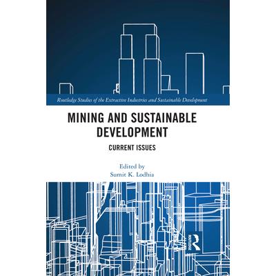 Mining and Sustainable DevelopmentCurrent Issues